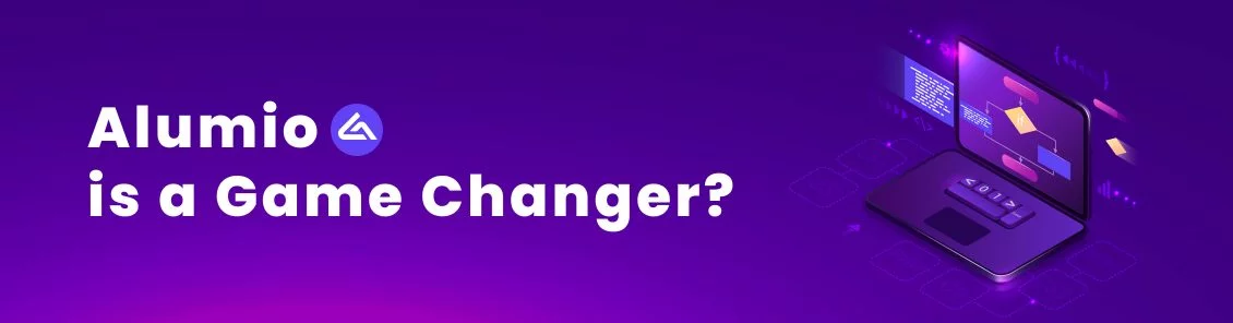 Alumio is a Game Changer.